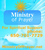 Need Prayer Work?  Spiritual Support? Call 650-701-7729